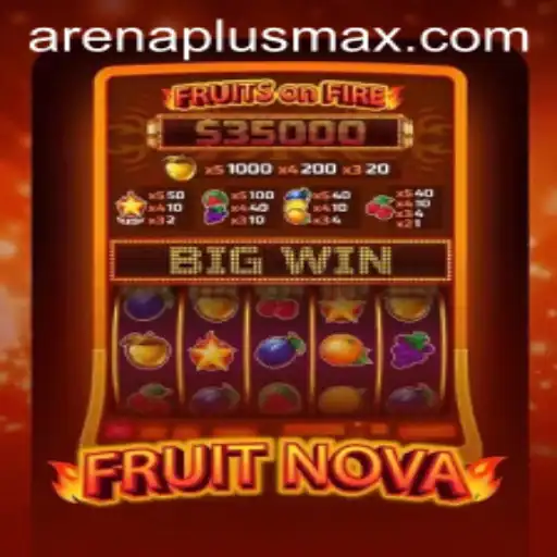 Exploring FruitNova: Navigating Through Arenaplus with Strategy and Skill