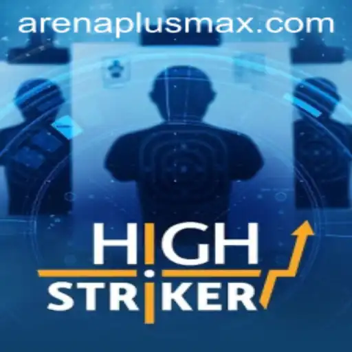 HighStriker: An ArenaPlus Gaming Experience