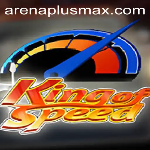 Explore the Thrilling World of 'KingofSpeed' with ArenaPlus