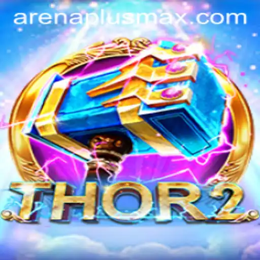Exploring the Thrilling World of Thor2 with ArenaPlus