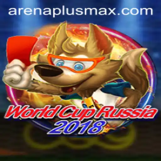 World Cup Russia 2018: Arena Plus Experience